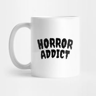 Horror Addict Mug